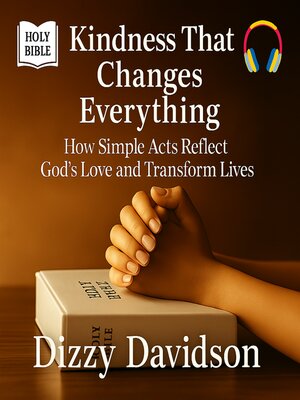 cover image of Kindness That Changes Everything